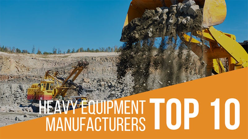 Top-Ten-Heavy-Equipment-Manufacturers-Worldwide-1